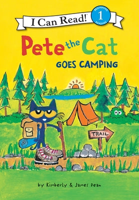 Pete the Cat Goes Camping by Dean, James