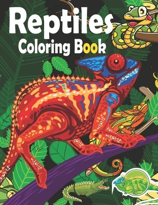 Reptiles Coloring Book: Coloring Book for Kids Ages 4-8 ( Snack, Turtle, Chameleon, Crocodile, Frog ) by Books, Rare Bird