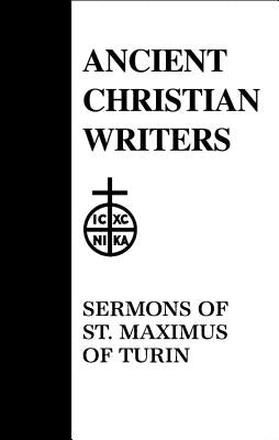 50. Sermons of St. Maximus of Turin by Ramsey, Boniface