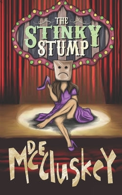 The Stinky Stump by McCluskey, D. E.