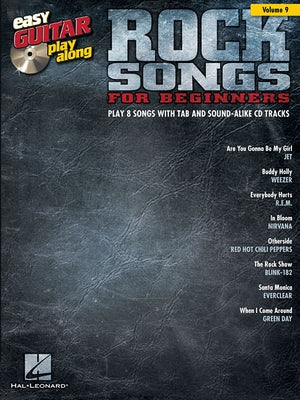 Rock Songs for Beginners: Easy Guitar Play-Along Volume 9 by Hal Leonard Corp