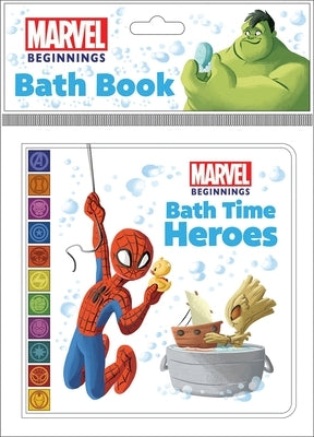 Marvel Beginnings: Bath Time Heroes Bath Book by Pi Kids