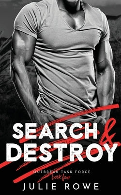 Search & Destroy by Rowe, Julie