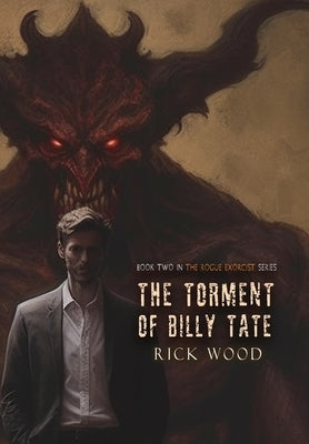 The Torment of Billy Tate by Wood, Rick