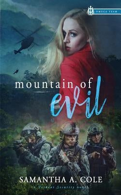 Mountain of Evil: Trident Security Omega Team Prequel by Cole, Samantha a.