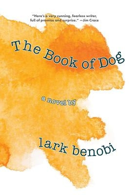 The Book of Dog by Benobi, Lark