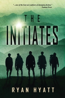 The Initiates by Hyatt, Ryan