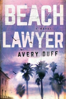 Beach Lawyer by Duff, Avery