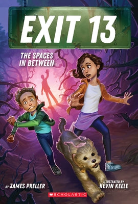 The Spaces in Between (Exit 13, Book 2) by Preller, James