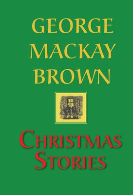 Christmas Stories by Brown, George MacKay