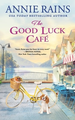 The Good Luck Cafe by Rains, Annie