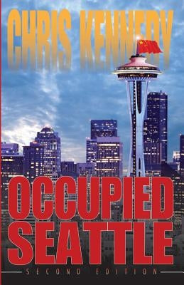 Occupied Seattle by Kennedy, Chris