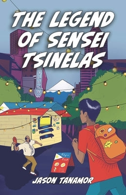 The Legend of Sensei Tsinelas by Tanamor, Jason