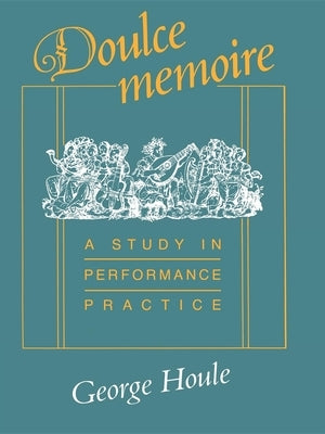 Doulce Memoire by Houle, George