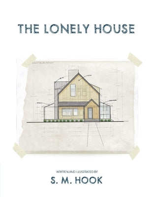 The Lonely House by Hook, Scott