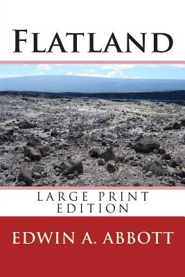 Flatland - Large Print Edition by Abbott, Edwin A.