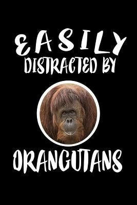 Easily Distracted By Orangutans: Animal Nature Collection by Marcus, Marko