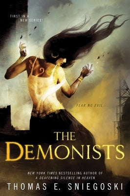 The Demonists by Sniegoski, Thomas E.