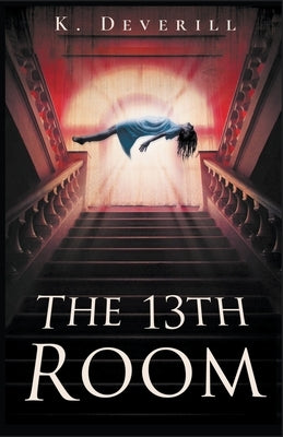 The 13th Room by Deverill, Katrina