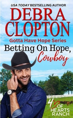 Betting on Hope, Cowboy by Clopton, Debra