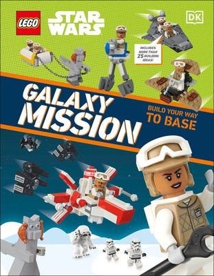 Lego Star Wars Galaxy Mission: With More Than 20 Building Ideas! by DK