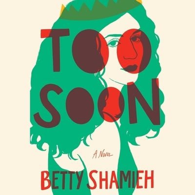 Too Soon by Shamieh, Betty