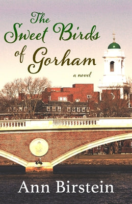 The Sweet Birds of Gorham by Birstein, Ann