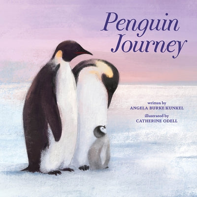 Penguin Journey by Burke Kunkel, Angela