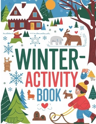 Winter Activity Book for Kids: Tracing Shapes, Numbers, Words, Counting, Matching Objects, Shadow Matching Book for Kids, Activity Book for Kids 4-8 by Bidden, Laura