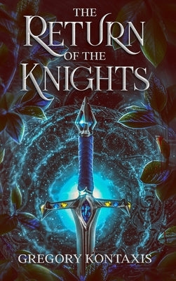 The Return of the Knights by Kontaxis, Gregory