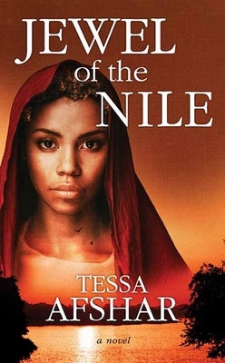 Jewel of the Nile by Afshar, Tessa