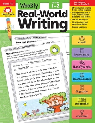 Weekly Real-World Writing, Grade 1 - 2 Teacher Resource by Evan-Moor Corporation