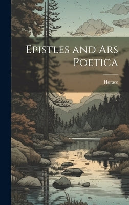 Epistles and Ars Poetica by Horace