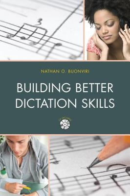 Building Better Dictation Skills [With CD (Audio)] by Buonviri, Nathan O.