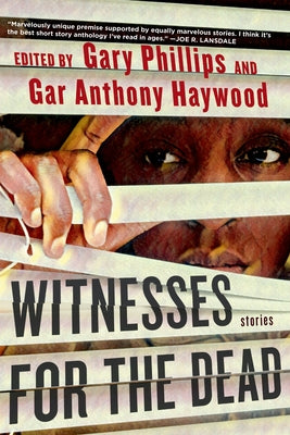 Witnesses for the Dead: Stories by Phillips, Gary