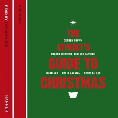 The Atheist's Guide to Christmas by Sherine, Ariane