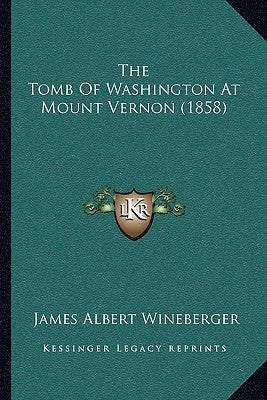 The Tomb Of Washington At Mount Vernon (1858) by Wineberger, James Albert