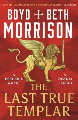 The Last True Templar by Morrison, Boyd