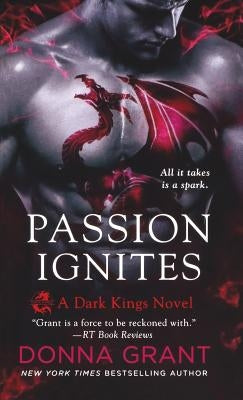 Passion Ignites by Grant, Donna