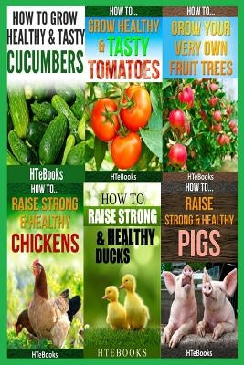 6 books in 1: Agriculture, Agronomy, Animal Husbandry, Sustainable Agriculture, Tropical Agriculture, Farm Animals, Vegetables, Frui by Htebooks