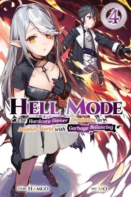 Hell Mode, Vol. 4: The Hardcore Gamer Dominates in Another World with Garbage Balancing by Hamuo