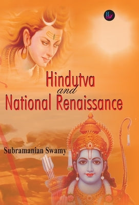 Hindutva and National Renaissance by Swamy, Subramanian