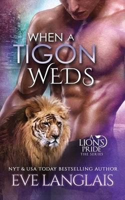 When a Tigon Weds by Langlais, Eve