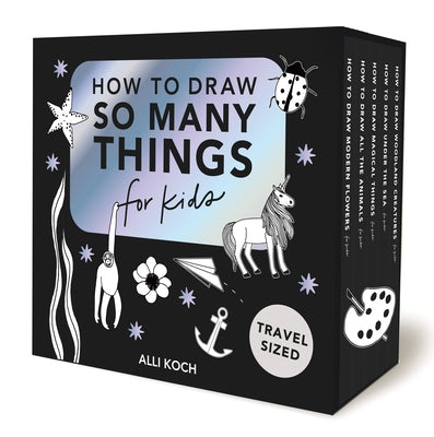 So Many Things: A Box Set of 5 How-To-Draw Books for Kids by Koch, Alli