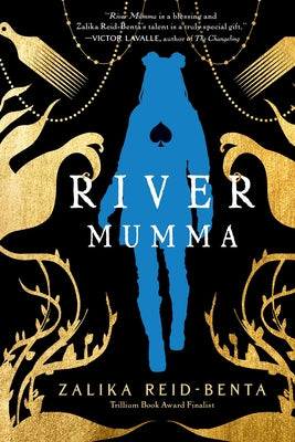 River Mumma: A Breathtaking Fantasy Novel Brimming with Magical Realism by Reid-Benta, Zalika