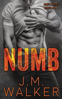 Numb by Walker, J. M.