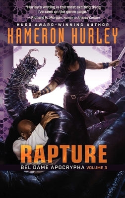 Rapture: Bel Dame Apocrypha Volume 3volume 3 by Hurley, Kameron