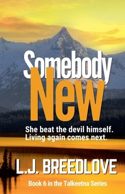 Somebody New by Breedlove, L. J.