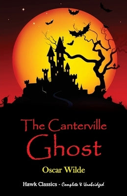 The Canterville Ghost by Wilde, Oscar