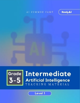 AI Summer Camp: Intermediate Level 1 - Teaching Material by Readyai